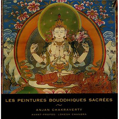 LES PEINTURES BOUDDHIQUES SACRÉES - Anjan Chakraverty