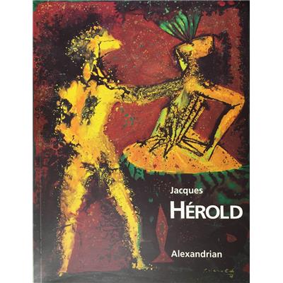 [HÉROLD] JACQUES HÉROLD. Étude historique et critique - Sarane Alexandrian