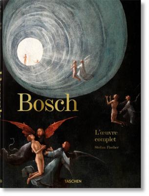 BOSCH. L'œuvre complet - Stefan Fischer