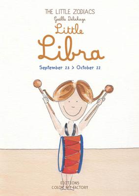 LITTLE LIBRA, " The Little Zodiacs " - Gaëlle Delahaye