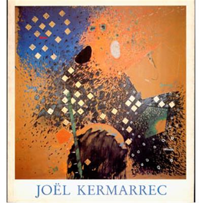 [KERMARREC] JOËL KERMARREC. Objets, dessins et peintures - Collectif. Catalogue d'exposition
