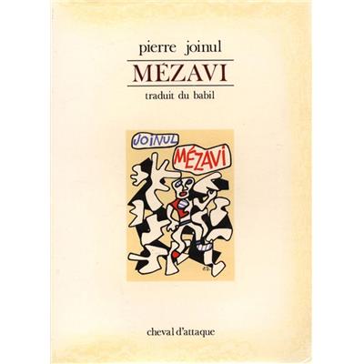 MÉZAVI. Traduit du babil - Pierre Joinul. Couverture de Jean Dubuffet