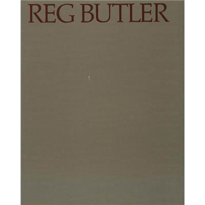 [BUTLER] REG BUTLER. Sculpture and Drawings 1968-1972 - Texte de John Russell. Catalogue d'exposition Pierre Matisse Gallery (1973)