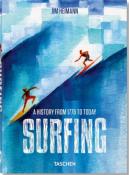 SURFING. A history from 1778 to Today, " 40th Anniversary Edition " - Jim Heimann