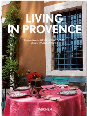 LIVING IN PROVENCE, " 40th Anniversary Edition " - Barbara et René Stoeltie
