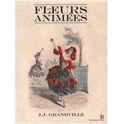 [GRANDVILLE] LES FLEURS ANIMÉES - J. J. Grandville