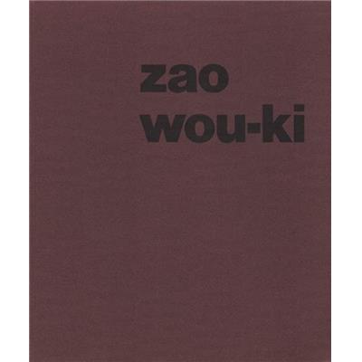 [ZAO] ZAO WOU-KI. Paintings 1980-1985 - Texte de François Jacob. Catalogue d'exposition Pierre Matisse Gallery (1986)