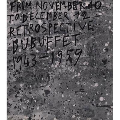 [DUBUFFET] JEAN DUBUFFET. Retrospective exhibition - Texte de Georges Limbour. Catalogue Pierre Matisse Gallery (1959)