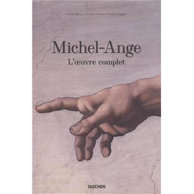 [MICHEL-ANGE] MICHEL-ANGE. L'oeuvre complet - Frank Zöllner, Christof Thoenes et Thomas Pöpper