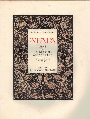 [CHATEAUBRIAND (de)] ATALA suivi de RENÉ et de LE DERNIER ABENCERAGE - François-René de CHATEAUBRIAND. Bois originaux de Louis JOU