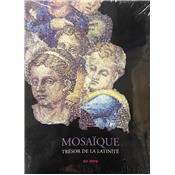 MOSAQUE. Trsor de la latinit des origines  nos jours - Collectif