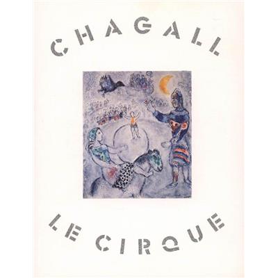 [CHAGALL] MARC CHAGALL. Le Cirque. Paintings 1969-80 - Texte de Marc Chagall. Catalogue d'exposition Pierre Matisse Gallery (1981)