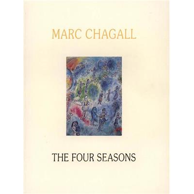 [CHAGALL] MARC CHAGALL. The Four Seasons, gouaches - Paintings, 1974-1975 - Texte d'André Malraux. Catalogue d'exposition Pierre Matisse Gallery (1975)