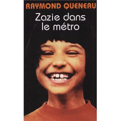 [DIVERS] ZAZIE DANS LE MÉTRO - Raymond Queneau