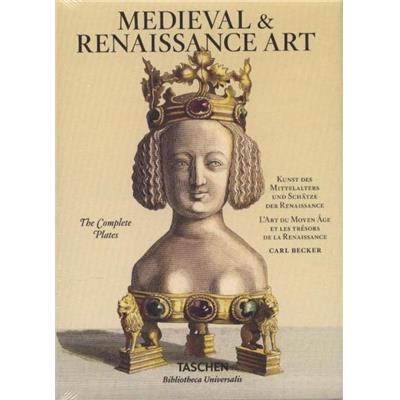 MEDIEVAL and RENAISSANCE ART/L'Art du Moyen-Age et les trésors de la Renaissance, " Bibliotheca Universalis " - Carl Becker