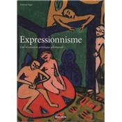 EXPRESSIONNISME. Une rvolution artistique allemande - Dietmar Elger