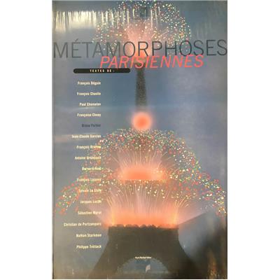 [DIVERS] MÉTAMORPHOSES PARISIENNES. Catalogue d'exposition - Collectif