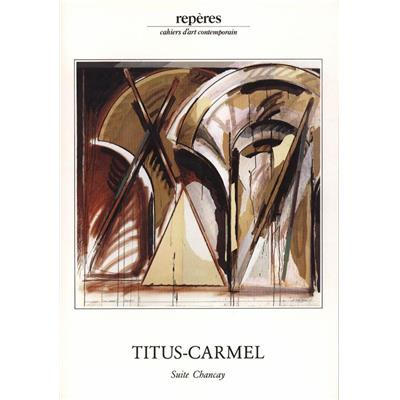 TITUS-CARMEL. Suite Chancay, "Repères", n°27 - Préface de Jacques Henric. Note d'atelier de Gérard Titus-Carmel
