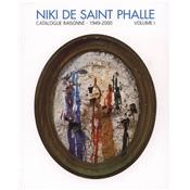 [SAINT PHALLE] NIKI DE SAINT PHALLE. Monographie et Catalogue raisonné 1949-2000, volume I - Collectif (2 volumes)