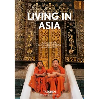 LIVING IN ASIA/Vivre en Asie, " Bibliotheca Universalis" - Sunil Sethi et Reto Guntli
