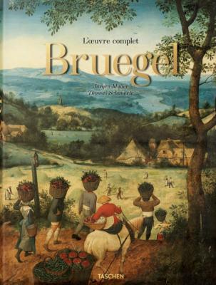 [BRUEGEL] BRUEGEL. L'œuvre complet - Jürgen Müller et Thomas Schauerte