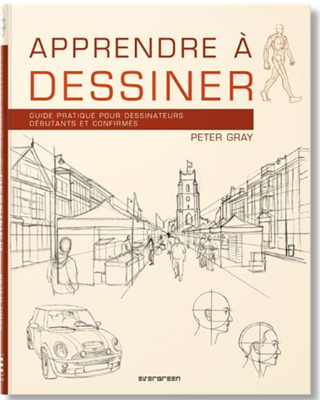APPRENDRE A DESSINER - Peter Gray