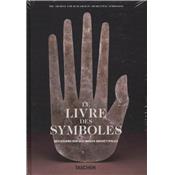 LE LIVRE DES SYMBOLES. Rflexions sur des images archtypales - Dirig par Ami Ronnberg et Kathleen Martin. The Archive for Research in Archetypal Symbolism