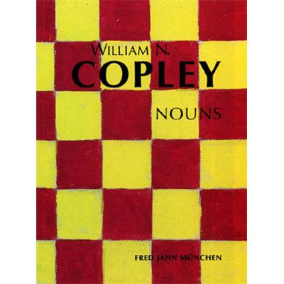 [COPLEY] WILLIAM COPLEY. Nouns - Catalogue d'exposition