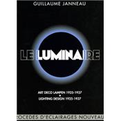 [Luminaire] LE LUMINAIRE ET LES MOYENS D'CLAIRAGE NOUVEAUX et LUMINAIRE MODERNE - Guillaume Janneau et Gabriel Henriot