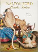 [ - Nouveauté Taschen ] WALTON FORD. Pancha Tantra, " 40th Anniversary Edition " - Bill Buford (5ème édition, révisée et mise à jour)