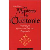 LES MYSTERES DE L'OCCITANIE. Montsgur, Rennes-le-Chteau, Bugarach - Jean Blum