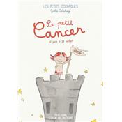 LE PETIT CANCER, " Les Petits zodiaques " - Illustrations et textes Gaëlle Delahaye