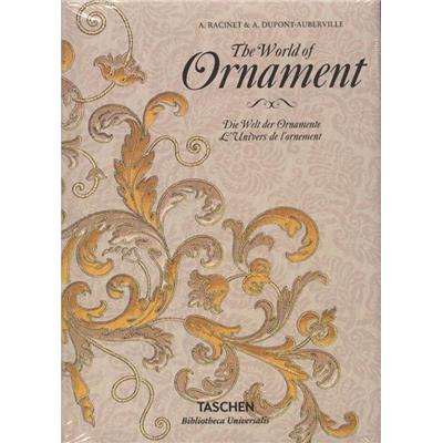 [RACINET] THE WORLD OF ORNAMENT/L'Univers de l'ornement, " Bibliotheca Universalis " - Auguste Racinet & Auguste Dupont-Auberville