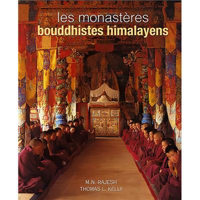 LES MONASTÈRES BOUDDHISTES HIMALAYENS - M. N. Rajesh