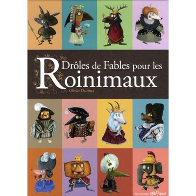 DRÔLES DE FABLES POUR LES ROINIMAUX, " Les cracontes " - Olivier Daumas