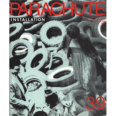 PARACHUTE. Art contemporain. Numéro 39. Juin, juillet, août 1985 : Installation - Collectif