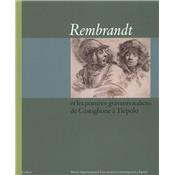 [REMBRANDT] REMBRANDT ET LES PEINTRES-GRAVEURS ITALIENS DE CASTIGLIONE A TIEPOLO - Matthieu Gilles, Bozena Anna Kowalczyk et Jaco Rutgers. Catalogue d'exposition (pinal)