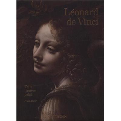 [LEONARD] LEONARD DE VINCI. Tout l'&#0156;uvre peint - Frank Zöllner