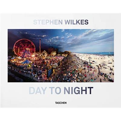 [WILKES] DAY TO NIGHT - Photographies de Stephen Wilkes. Texte de Lyle Rexer
