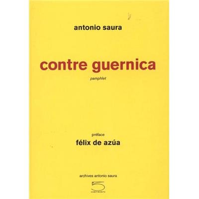 [SAURA] CONTRE GUERNICA. Pamphlet - Antonio Saura