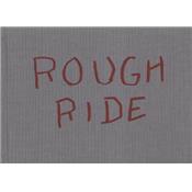 [TREMLETT] ROUGH RIDE. Works made in Africa Australia Mexico - David Tremlett. Publié à l'occasion de l'exposition présentée par le Centre Georges Pompidou