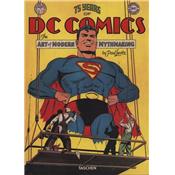 [DC COMICS] 75 YEARS OF DC COMICS. The art of Modern Mythmaking/Mythologies modernes et cration artistiques - Paul Levitz