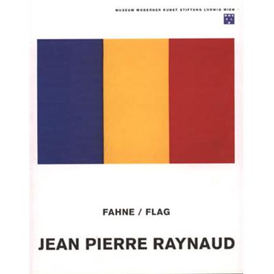 [RAYNAUD] JEAN-PIERRE RAYNAUD. Fahne-Flag - Collectif. Catalogue d'exposition