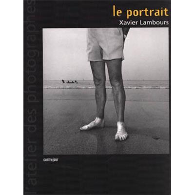 [LAMBOURS] LE PORTRAIT, " l'atelier des photographes " - Xavier Lambours