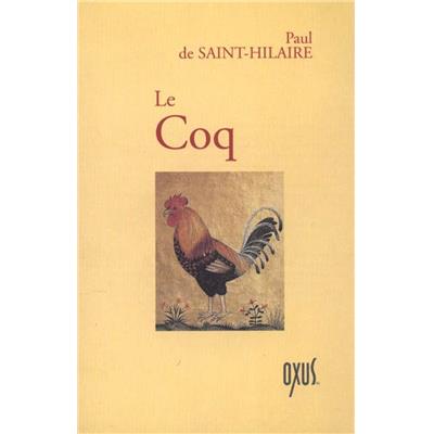 LE COQ, " Les Symboles " - Paul de Saint-Hilaire