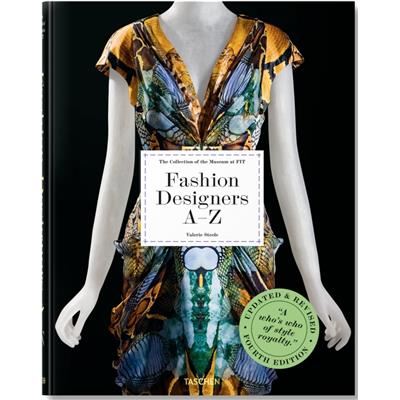 FASHION DESIGNERS A-Z. The Collection of the Museum at FIT - Valerie Steele (4ème édition revue et augmentée)