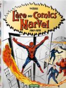 [MARVEL COMICS] L'ERE DES COMICS MARVEL 1961-1978 - Roy Thomas