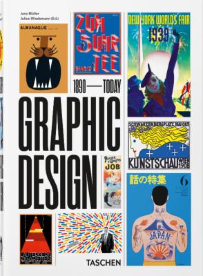 THE HISTORY OF GRAPHIC DESIGN 1890-Today, " 40th Anniversary Edition " - Jens Müller