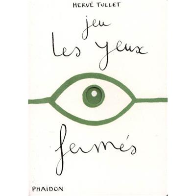 JEU LES YEUX FERMÉS, " À toi de jouer " - Hervé Tullet