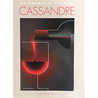 [CASSANDRE] CASSANDRE, "Les Maîtres de l'affiche" - Alain Weill